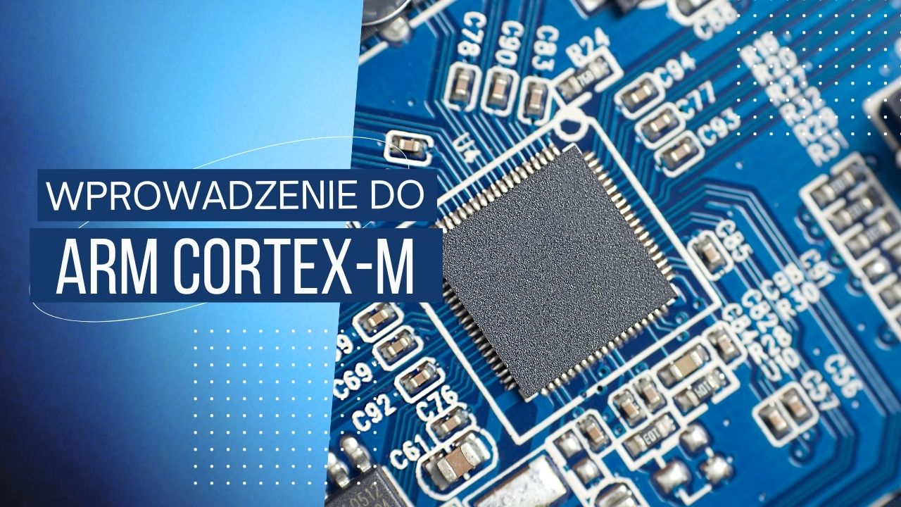Programowanie mikrokontrolerów ARM Cortex-M